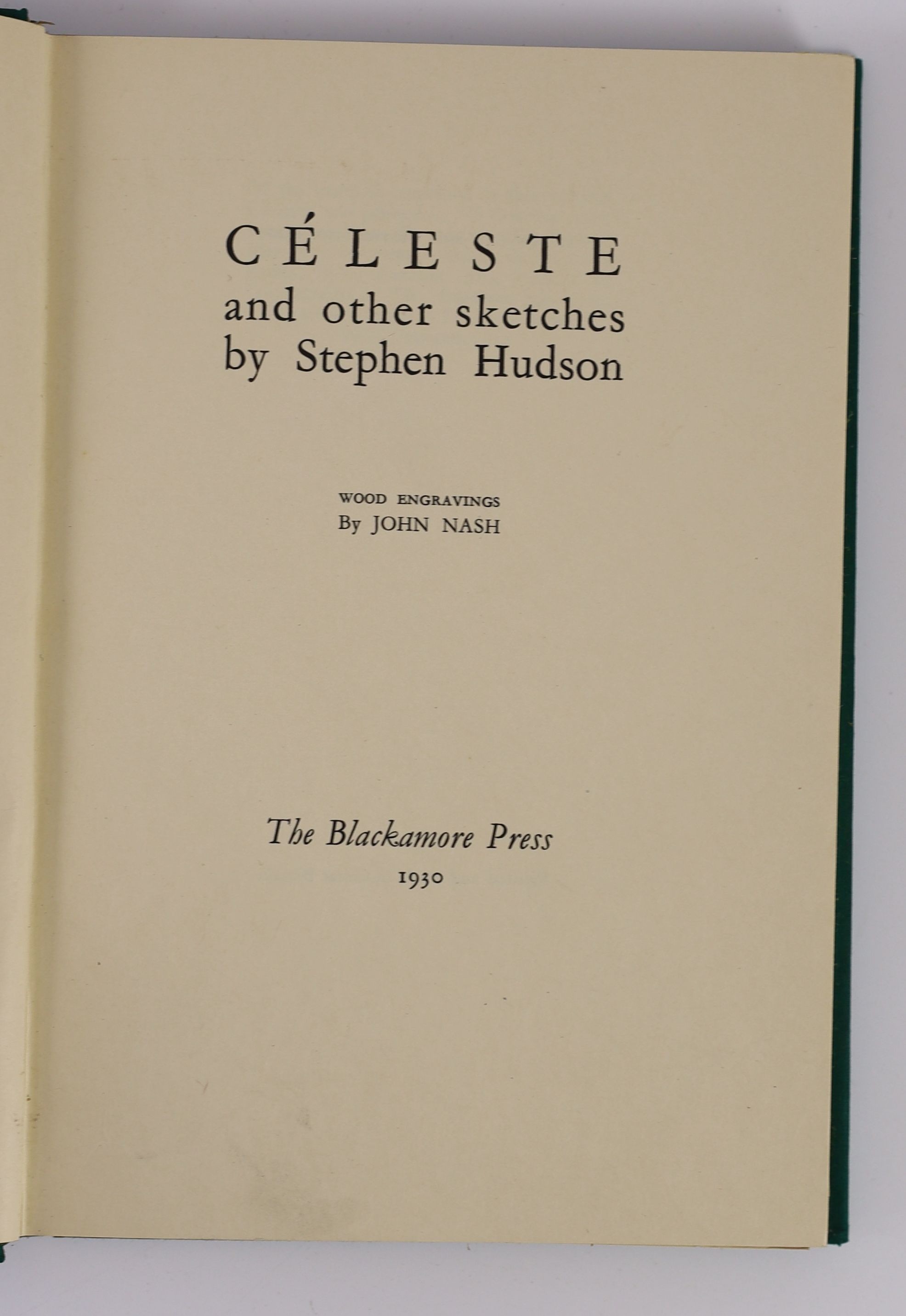 Hudson, Stephen - Céleste and Other Sketches. 1st and Limited edition, one of 50, on Japanese vellum. Signed by both author and illustrator, John Nash. 6 illustrated plates bound-in, plus a duplicate set loose in guard a